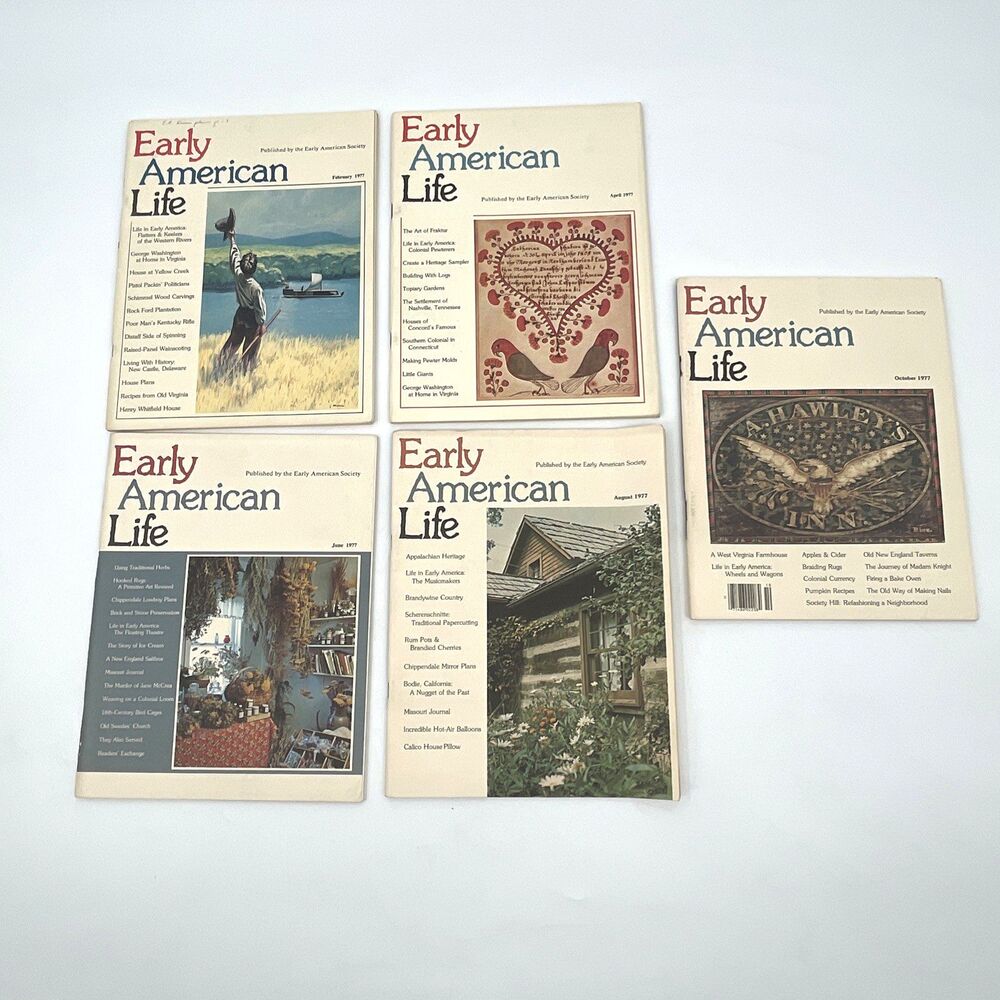 Early American Life Magazine Lot 5 Issues 1977 February-October History Crafts